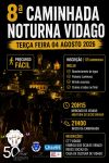 8&ordf; CAMINHADA NOTURNA DE VIDAGO